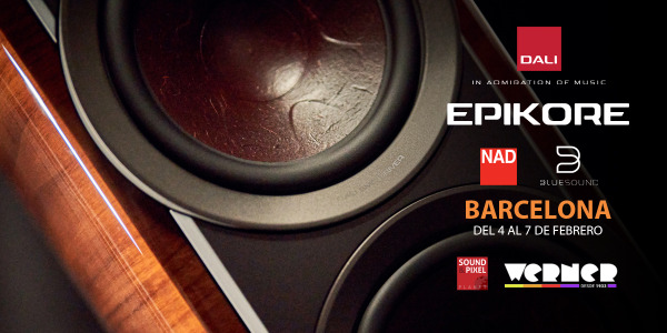 ¡Vive el High-End en la audición Sound&Pixel DALI EPIKORE Barcelona!